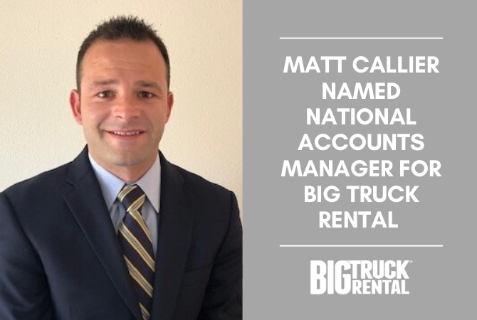Matt Callier National Accounts Manager for Big Truck Rental