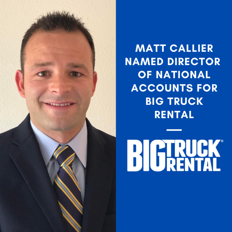 Matt Callier named Director of National Accounts for Big Truck Rental