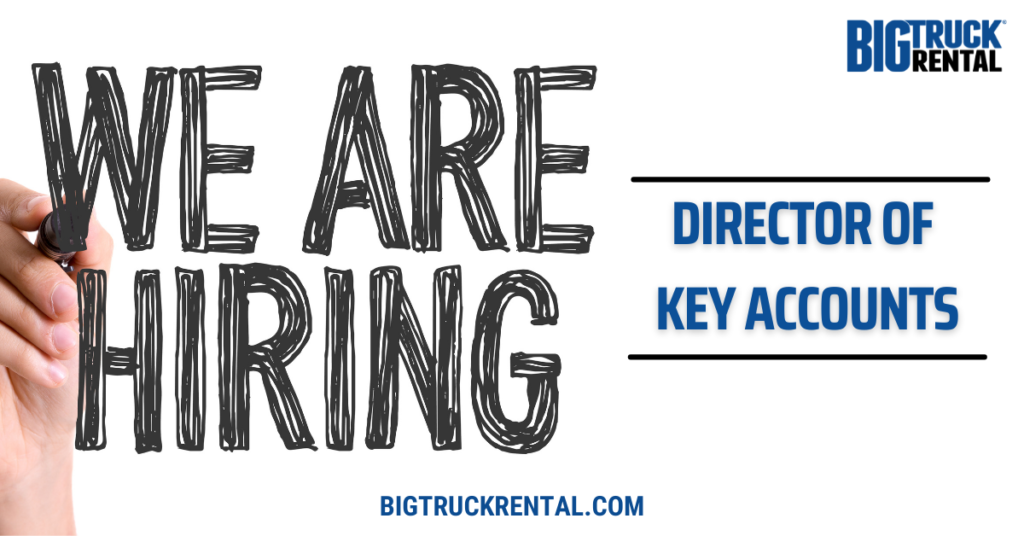 now-hiring-director-of-key-accounts-big-truck-rental