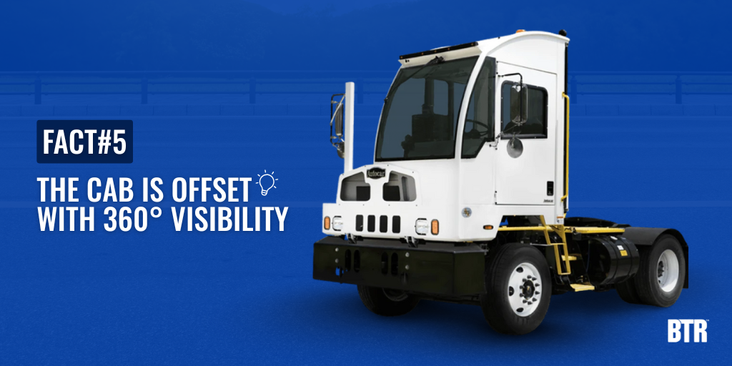 Fact #5: The Cab Is Offset With 360° Visibility