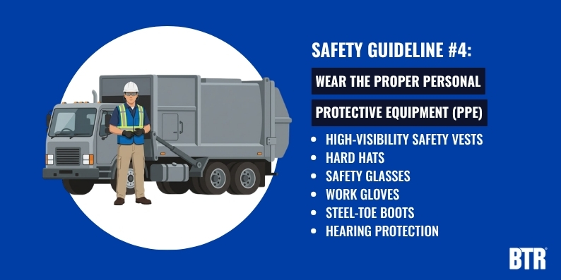 Wear the Proper Personal Protective Equipment (PPE)